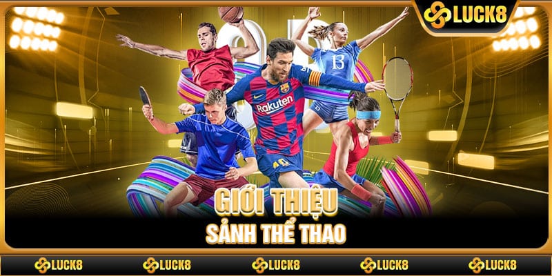 Giới thiệu sảnh thể thao